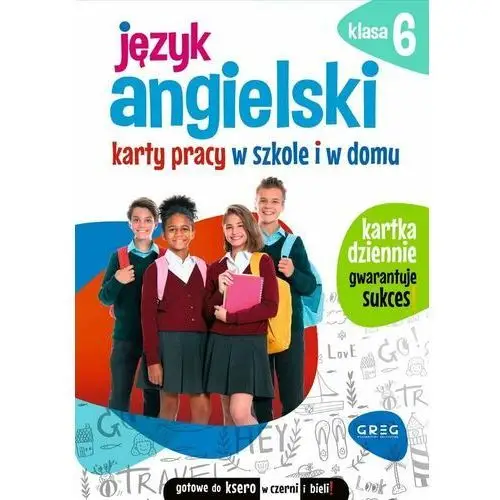 Język angielski. Karty pracy w szkole i w domu. Klasa 6