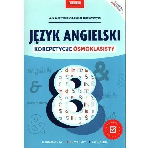 Język angielski. Korepetycje ósmoklasisty