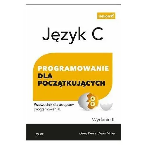 Język C. Programowanie dla początkujących