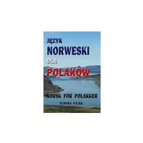 Język norweski dla Polaków. Norsk For Polakker