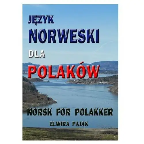 Język norweski dla Polaków Norsk For Polakker Pająk Elwira