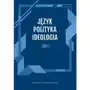 Język, polityka, ideologia tom 1., 978-83-8206-541-1 Sklep on-line
