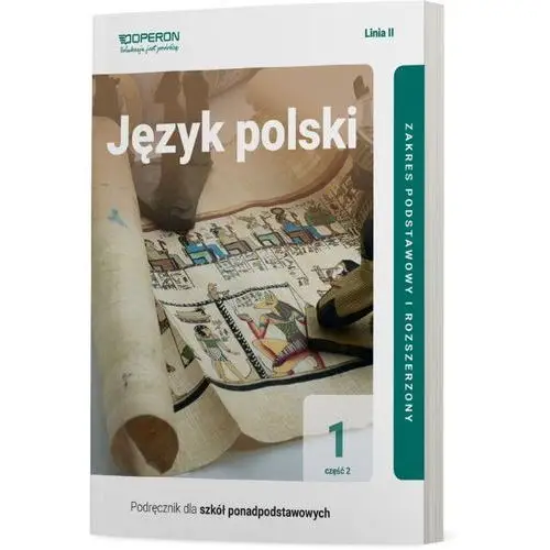 Język polski 1. podręcznik. część 2. zakres podstawowy i rozszerzony. linia ii. szkoła ponadpodstawowa Ewa dunaj-kozakow, lidia czartoryska-minkiewicz