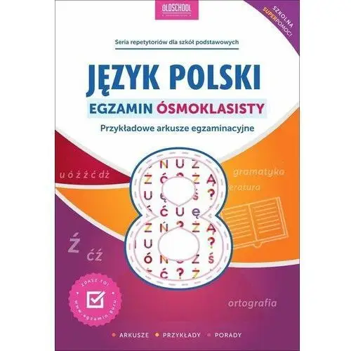 Język polski. Egzamin ósmoklasisty