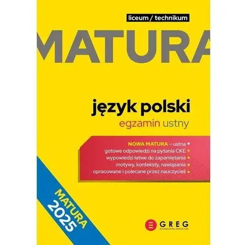 Język polski. Egzamin ustny. Repetytorium maturalne. Matura 2025