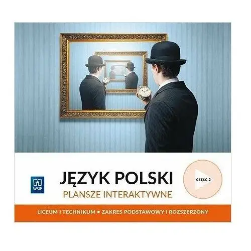 Język polski. Plansze interaktywne. Część 2. Zakres podstawowy i rozszerzony. Reforma 2019