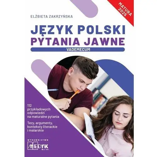 Język polski pytania jawne. Vademecum. Matura 2025