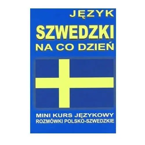 Język szwedzki na co dzień + CD