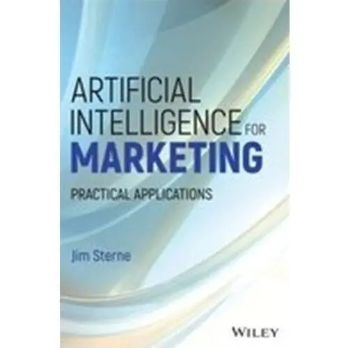 Artificial Intelligence for Marketing Jim Sterne