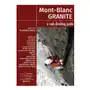 Jmeditions Mont blanc granite a rock climbing guide vol 2 - the chamonix aiguilles Sklep on-line