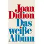 Das weiße Album Joan Didion Sklep on-line
