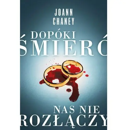 Dopóki śmierć nas nie rozłączy