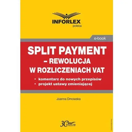 Joanna dmowska Split payment - rewolucja w rozliczeniach vat