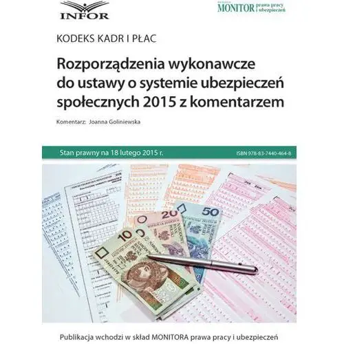 Kodeks kadr i płac rozporządzenia wykonawcze do ustawy o systemie ubezpieczeń społecznych 2015 z komentarzem