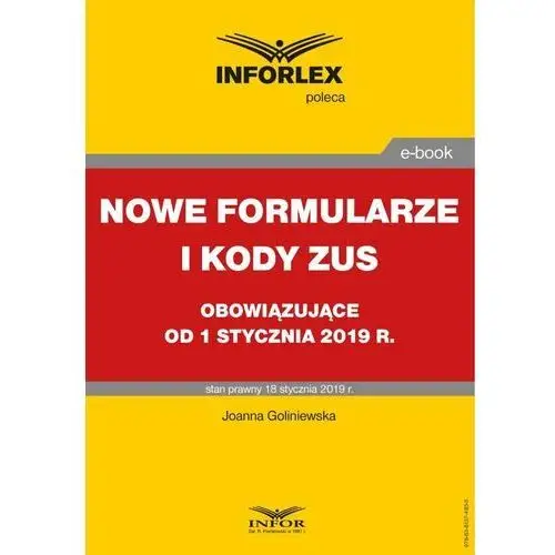 Nowe formularze i kody zus obowiązujące od 1 stycznia 2019 r. Joanna goliniewska