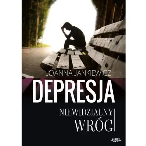 Depresja niewidzialny wróg Joanna jankiewicz