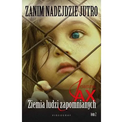 Zanim nadejdzie jutro tom 2 ziemia ludzi zapomnianych, AZ#9B103DF8EB/DL-ebwm/mobi