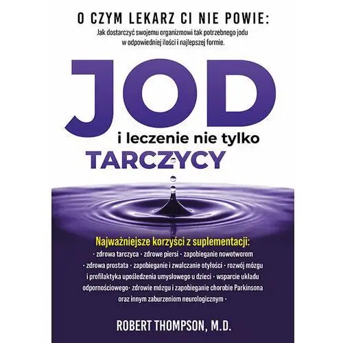 Jod i leczenie nie tylko tarczycy