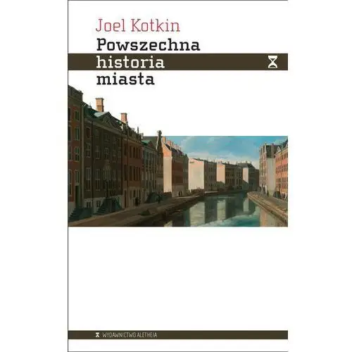 Powszechna historia miasta Joel kotkin