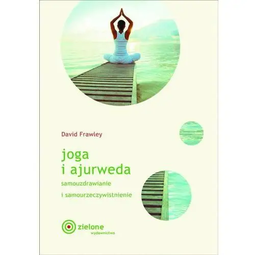 Joga i ajurweda. Dawid Frawley