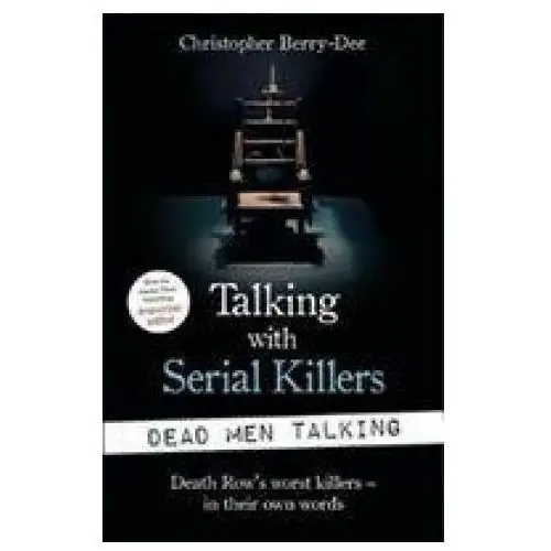 John blake publishing ltd Talking with serial killers: dead men talking