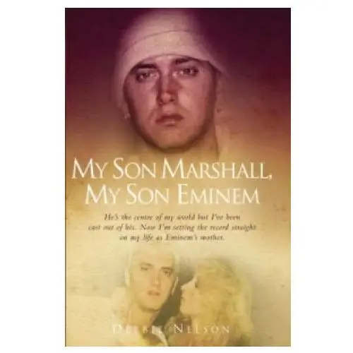 My son marshall, my son eminem John blake publishing