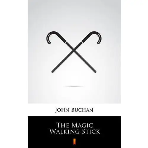 The magic walking stick John buchan