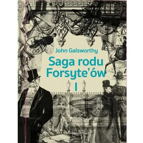 Saga rodu forsyte`ów. tom 1 John galsworthy