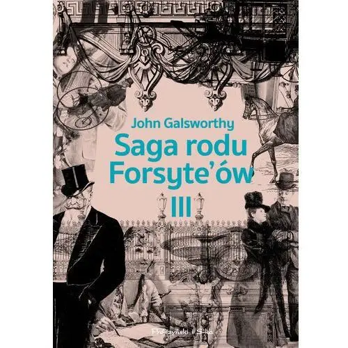 Saga rodu forsyte`ów.tom 3 John galsworthy