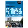 Capitalism vs. Freedom - The Toll Road to Serfdom Sklep on-line