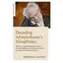 Decoding schopenhauer's metaphysics John hunt publishing Sklep on-line