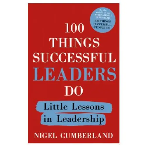 John murray press 100 things successful leaders do