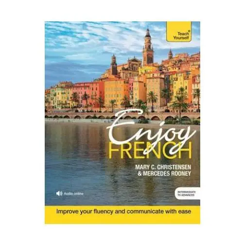 Enjoy French Intermediate to Upper Intermediate Course