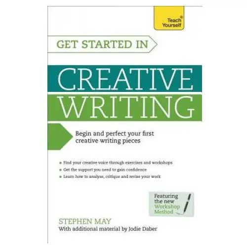 Get started in creative writing John murray press