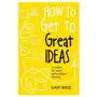 How to Get to Great Ideas Sklep on-line