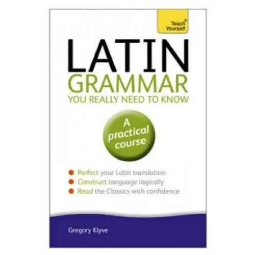 Latin grammar you really need to know: teach yourself John murray press