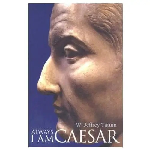 Always i am caesar John wiley and sons ltd