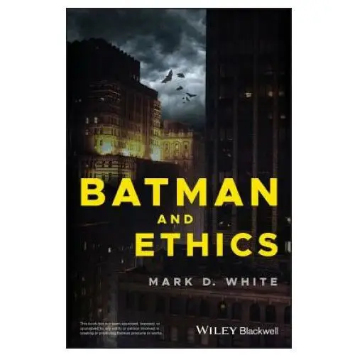 John wiley and sons ltd Batman and ethics