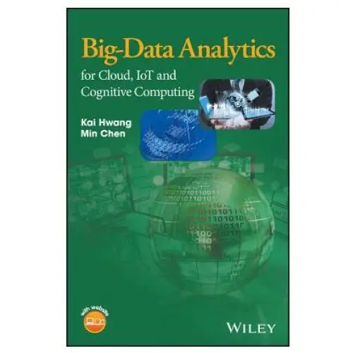 Big-data analytics for cloud, iot and cognitive computing John wiley and sons ltd