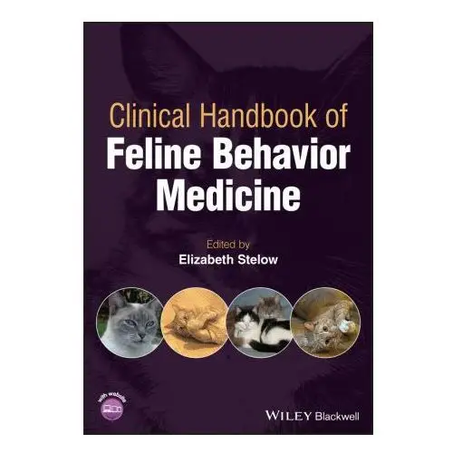 John wiley and sons ltd Clinical handbook of feline behavior medicine