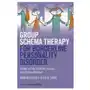 John wiley and sons ltd Group schema therapy for borderline personality disorder - a step-by-step treatment manual with patient workbook Sklep on-line