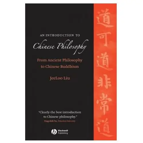 John wiley and sons ltd Introduction to chinese philosophy - from ancient philosophy to chinese buddhism