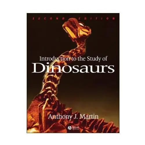 Introduction to the study of dinosaurs 2e John wiley and sons ltd