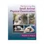 Performing the small animal physical examination John wiley and sons ltd Sklep on-line