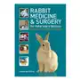 John wiley and sons ltd Rabbit medicine and surgery for veterinary nurses Sklep on-line