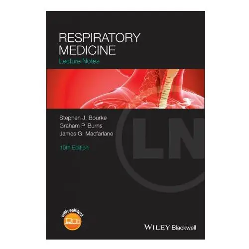 Respiratory medicine: lecture notes, 10th edition John wiley and sons ltd