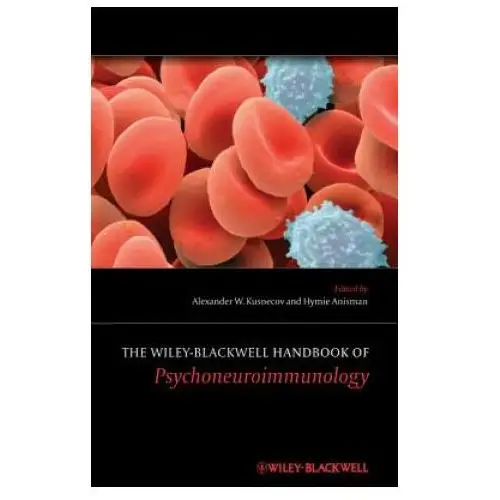 John wiley and sons ltd Wiley-blackwell handbook of psychoneuroimmunology