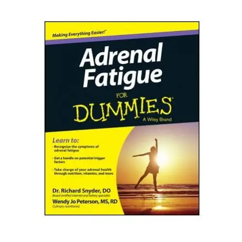 John wiley & sons inc Adrenal fatigue for dummies