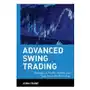 Advanced swing trading - strategies to predict, identify and trade future market swings John wiley & sons inc Sklep on-line