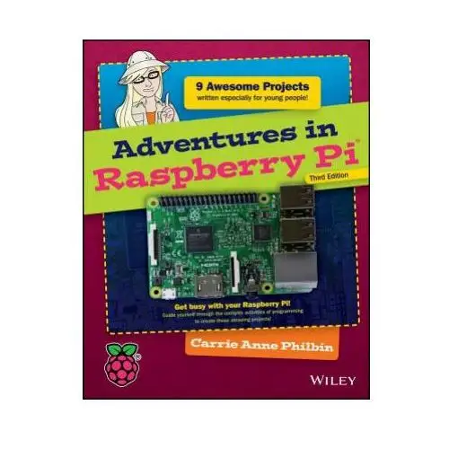 Adventures in raspberry pi 3e John wiley & sons inc